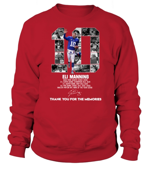 10 Eli Manning Thank You For The Memories Signature sh?t Sweatshirt Unisex