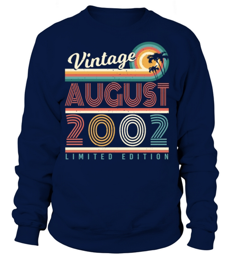20th Birthday In August 2002 Sweatshirt Unisex