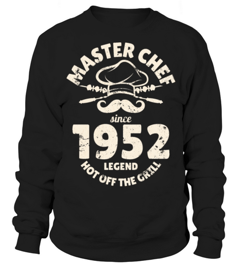 Born In 1952 BBQ Funny Grilling 70th Birthday Sweatshirt Unisex