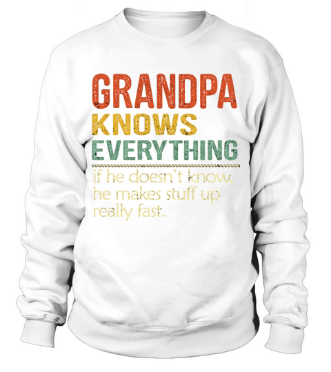 Grandpa Knows Everything Vintage 2020 Sweatshirt Unisex