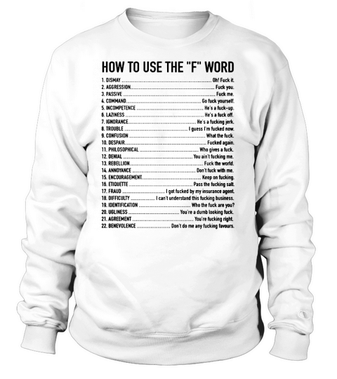 How to use the f word Sweatshirt Unisex