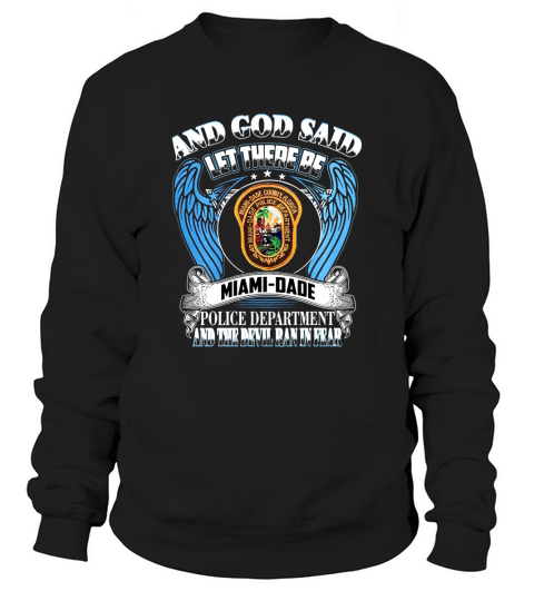 Miami-Dade Police Department Sweatshirt Unisex