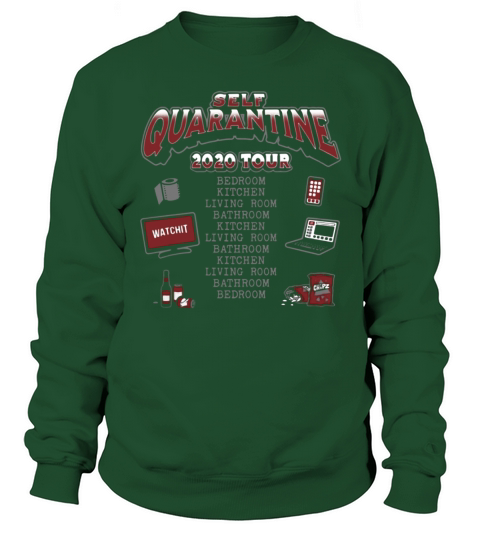 Self Quarantine 2020 Tour shirt Sweatshirt Unisex