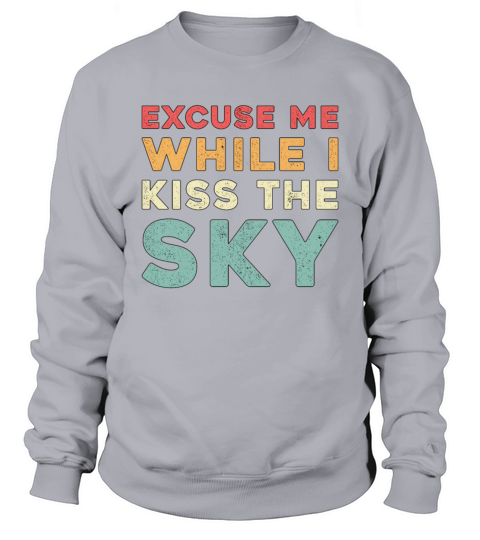 Skydiver Excuse Me While I Kiss The Sky Vintage Sweatshirt Unisex