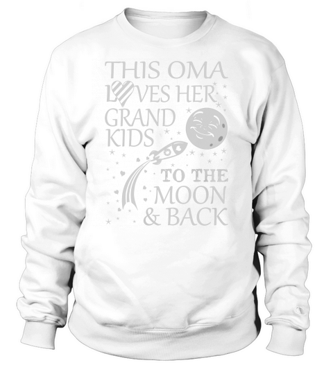 THIS OMA loves her grandkids to the moon and back Sweatshirt Unisex
