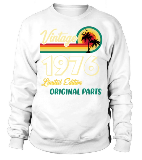 Vintage 1976 Limited Edition Original Parts Sweatshirt Unisex