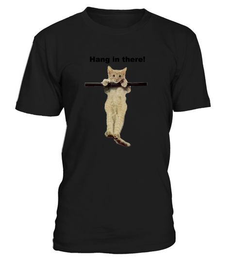 hang in there baby cute kitty cat kitten on branch T-Shirt Unisex