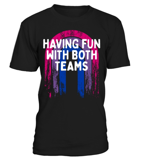 Having Fun with Both Teams Bisexual LGBTQ Bi T-Shirt Unisex