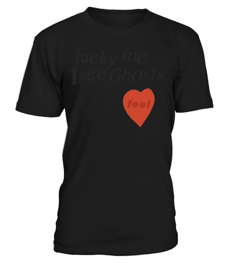 lucky me i see ghosts T-Shirt Unisex