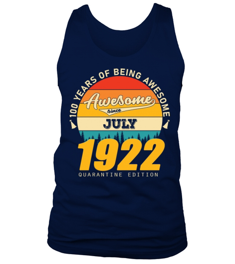 1922 Quarantine Edition July 100th birthday gift Tank Top Unisex
