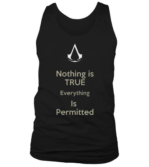 Assassins Creed Nothing Is True Tank Top Unisex