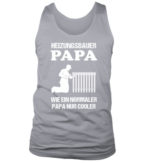 Heating Engineer Dad Quote Heating Plumbing Gift Tank Top Unisex