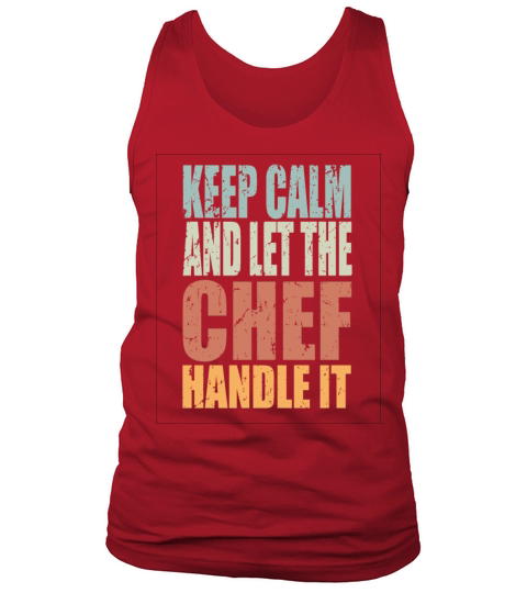 Keep Calm Chef Spruch Chef Gift Tank Top Unisex
