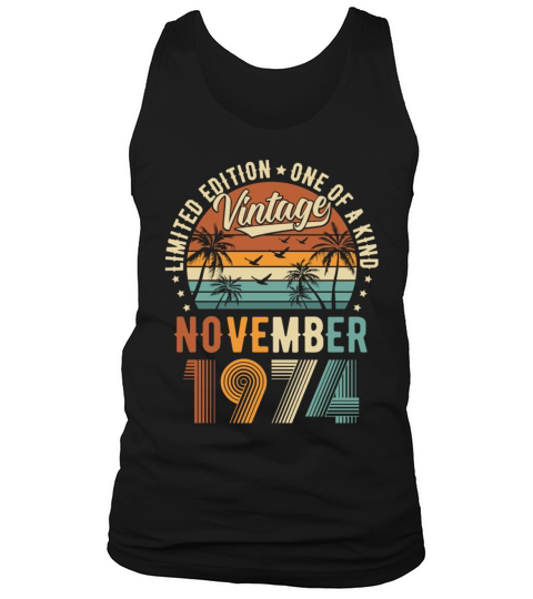 Limited Edition November 1974 Birthday Present Tank Top Unisex