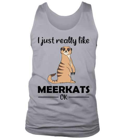 Meerkat Lovers Funny Quote Gift Tank Top Unisex