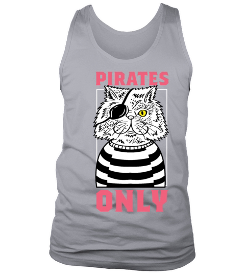 Pirates Only Cat Mom Gift Tank Top Unisex
