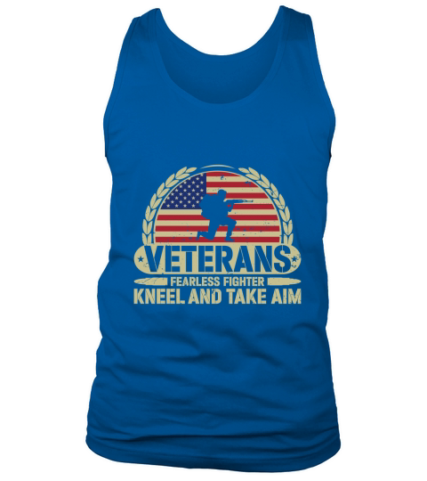 Veterans Fearless Fighter Kneel And Take Aim Tank Top Unisex