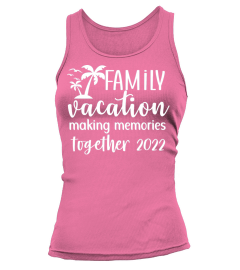 Family Trip Vacation Summer Vintage Shirt Tank top Woman