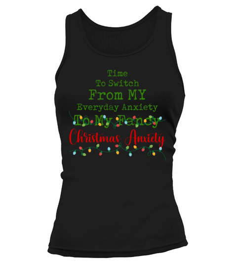 Fancy Christmas Anxiety Mental Health Matters Tank top Woman