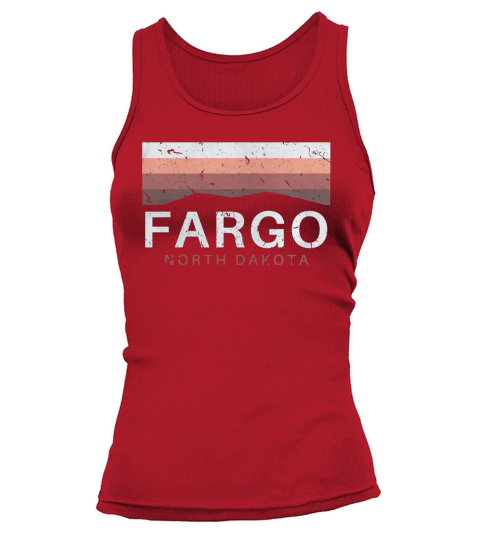 Fargo North Dakota T Shirt Vintage ND Distressed Tank top Woman
