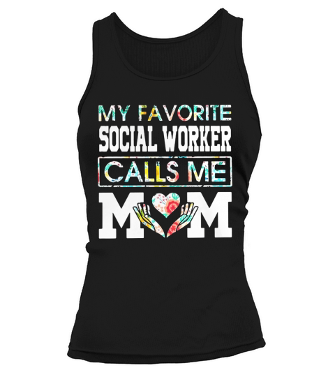 Flower my favorite social worker calls me mom Tank top Woman