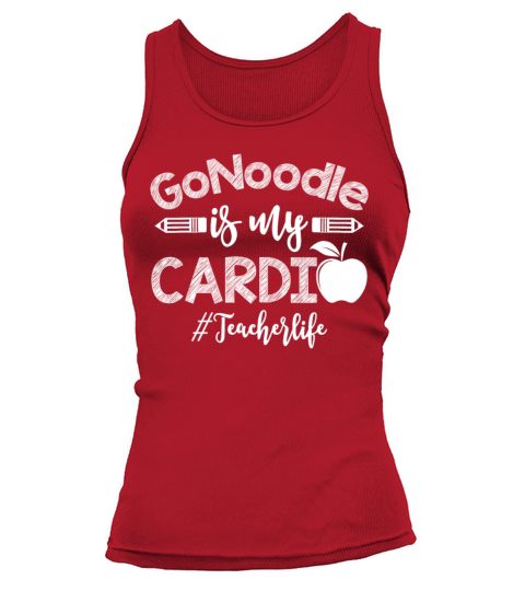 GoNoodle is My Cardio Teacher Life Tank top Woman