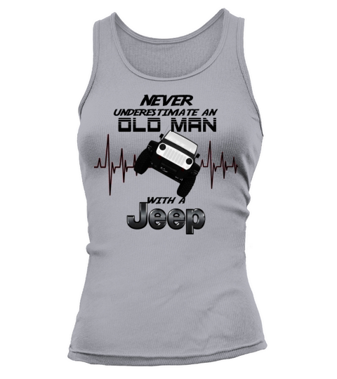 Never Underestimate an Old Man with a JEEP Tank top Woman
