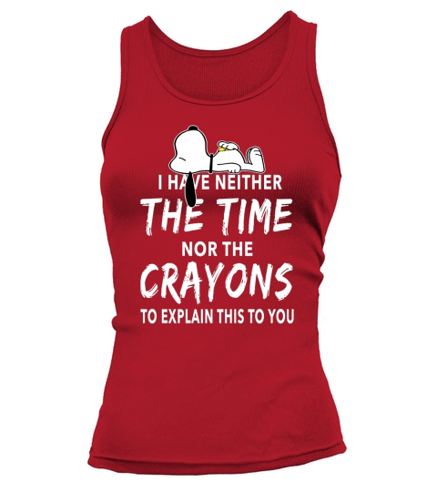 Snoopy i have neither the time nor the crayons Tank top Woman