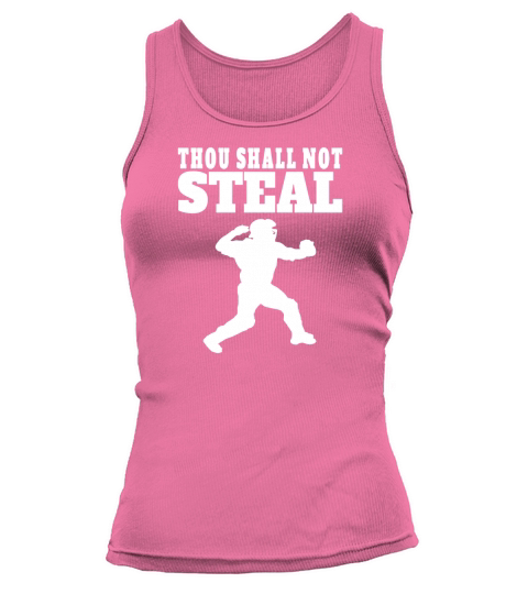 Thou Shall Not Steal Funny Baseball Catcher  Mens TShirt Tank top Woman