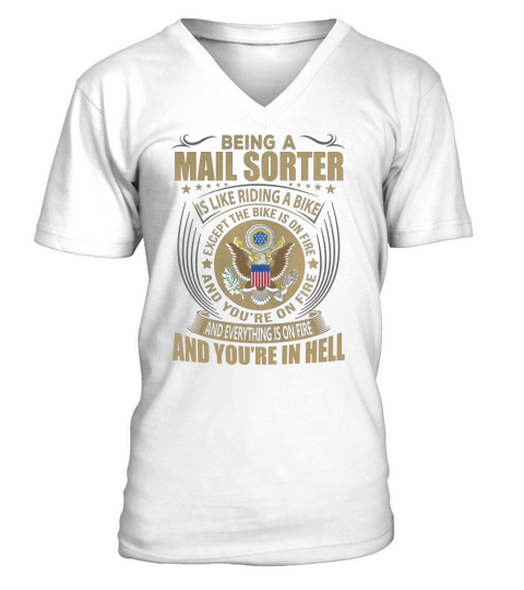 Being a Mail Sorter like Riding a Bike Job Title Shirts V-Neck T-shirt