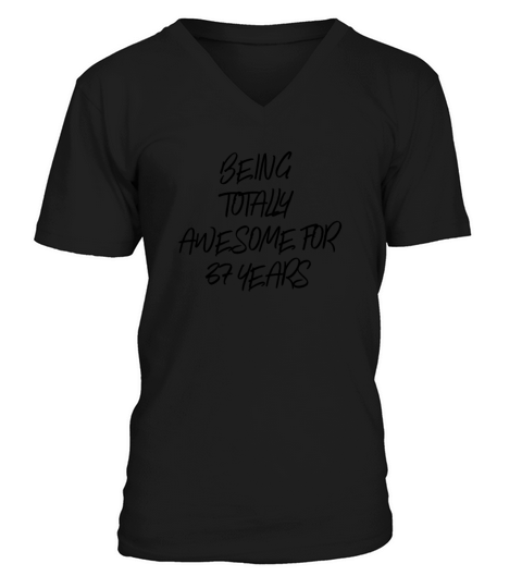 Being Totally Awesome For 37 Years V-Neck T-shirt