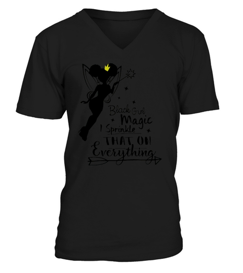 Black girl magic I sprinkle that on everything - Baby Onesie V-Neck T-shirt