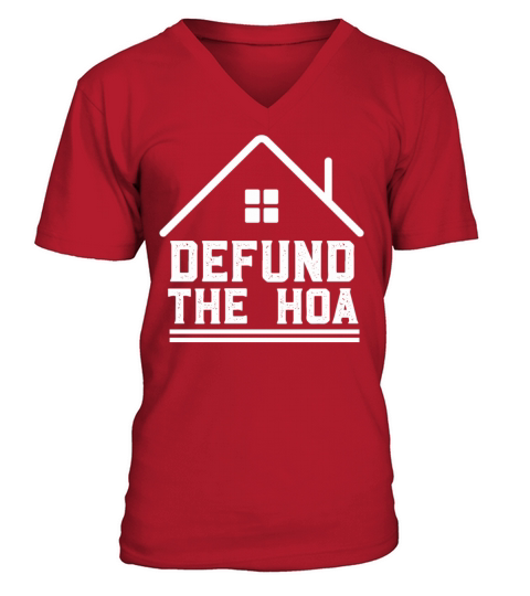 Defund The HOA V-Neck T-shirt