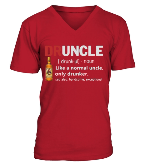 Druncle Captain Morgan Definition Meaning like a normal uncle only drunker shirt V-Neck T-shirt