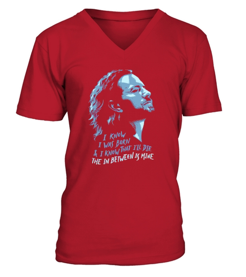 Pearl Jam I Know I Was Born and Ill  Die V-Neck T-shirt