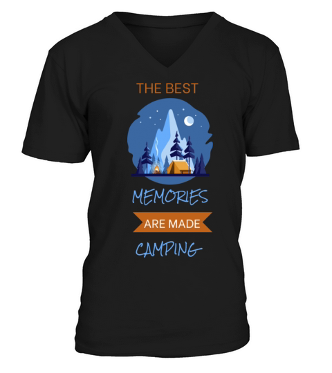 The Best Memories Are Made Camping V-Neck T-shirt