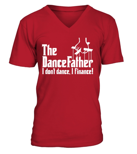 The Dance Father V-Neck T-shirt