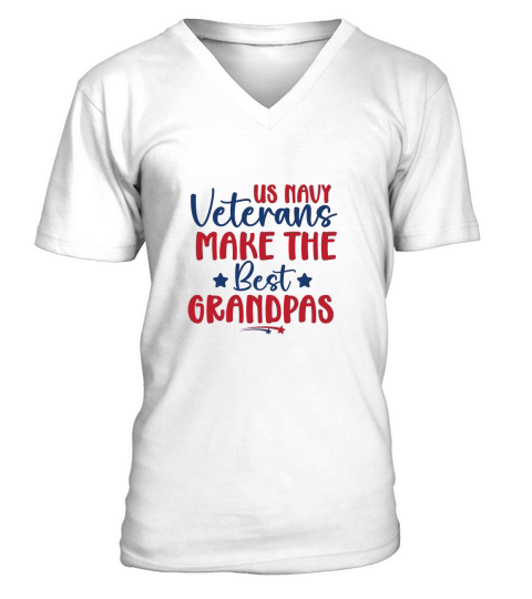 Us Navy Veterans Make The Best Grandpas V-Neck T-shirt