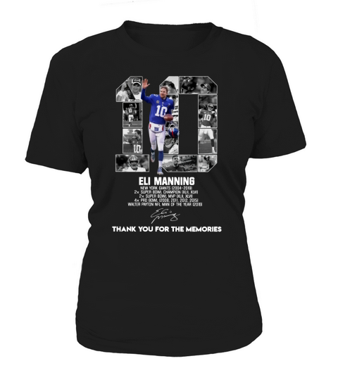 10 Eli Manning Thank You For The Memories Signature sh?t Women's T-Shirt