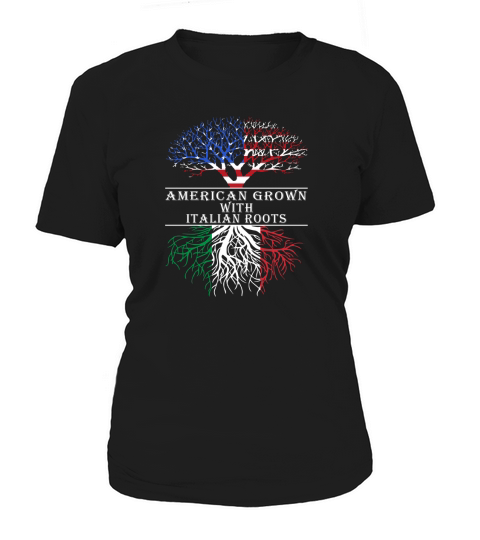 American Grown With Italian Roots Women's T-Shirt