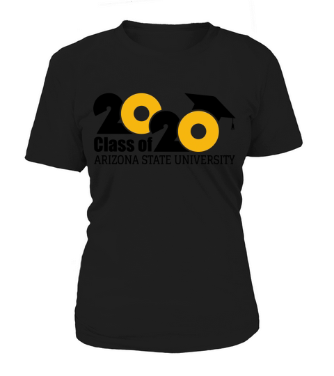 Arizona State University Class of Graduation 2020 Women's T-Shirt