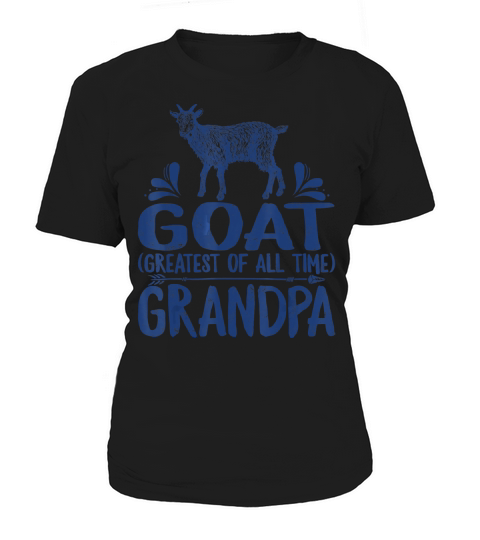 Fathers Day GOAT Greatest Of All Time Grandpa daddy Gift T-Shirt Women's T-Shirt