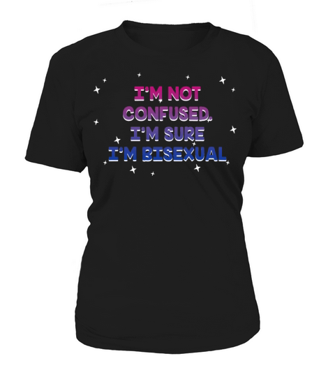 Im Sure Im Bisexual Bi Positivity Bi Pride Women's T-Shirt