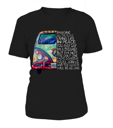 Imagine All The People Living Life In Peace Im A Dreamer Women's T-Shirt