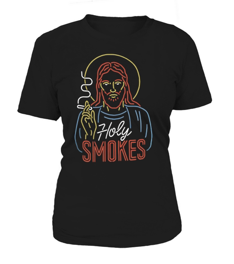 Jesus Holy Smokes shirt Women's T-Shirt