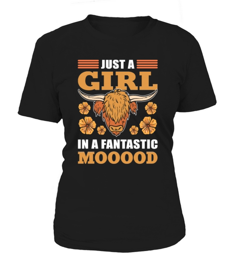 Just A Girl in a Fantastic Mooood Highland Cattle Women's T-Shirt