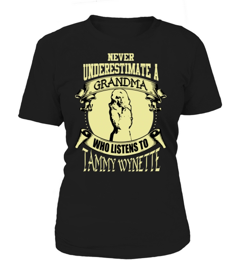 Never Underestimate A Grandma Who Listens To Tammy Wynette Women's T-Shirt