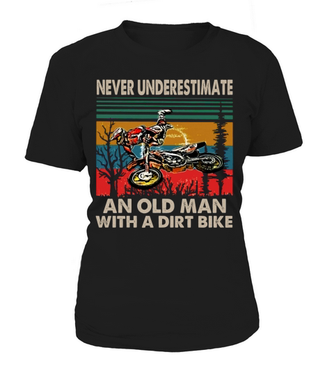 Never underestimate an old man with a dirt bike vintage shirt Women's T-Shirt