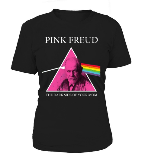 Pink Freud The Dark Side Of Your Mom Women's T-Shirt