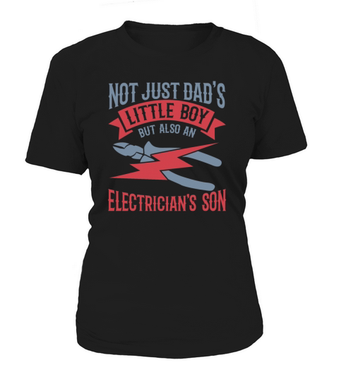 Son of an Electrician Women's T-Shirt